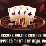 Most Secure Online Casinos in the Philippines That Pay Real Money
