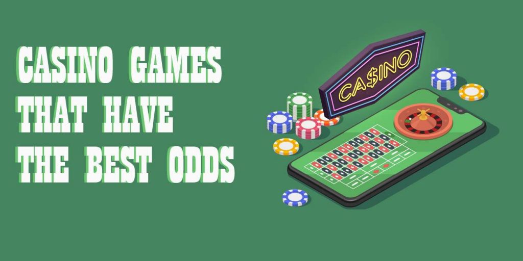 casino games that have the best odds