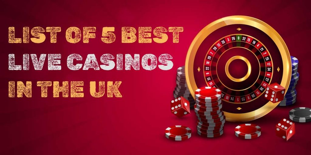 list of 5 best live casino in uk