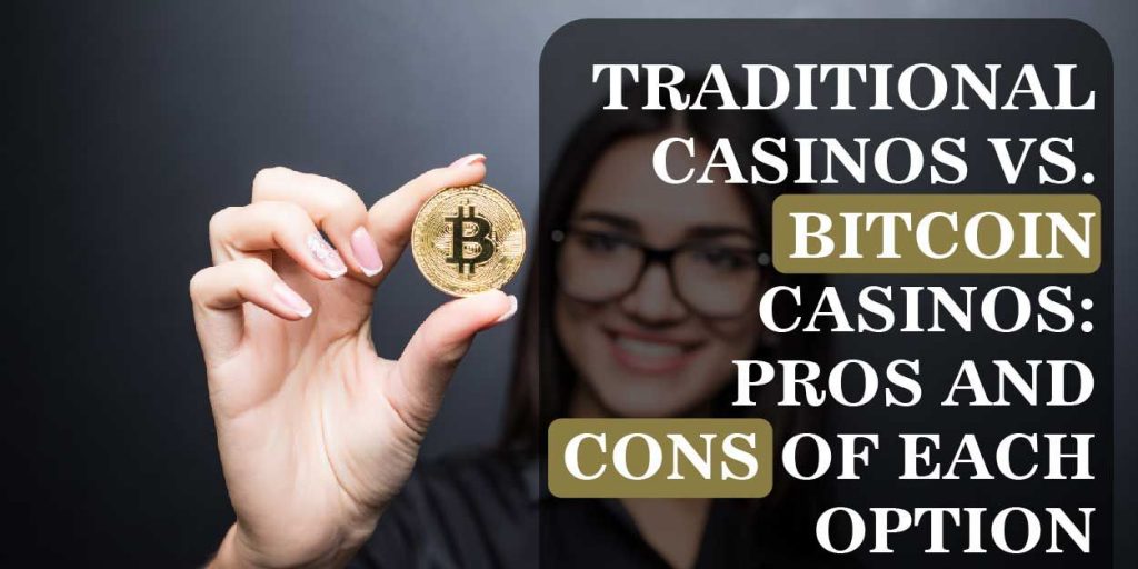 casino vs bitcoin pros and cons